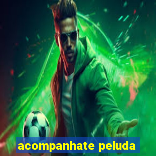 acompanhate peluda